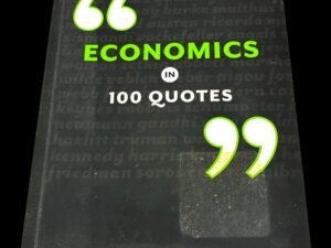 Economics in 100 Quotes