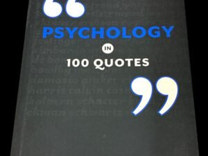 Psychology in 100 Quotes